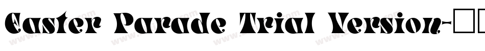 Easter Parade Trial Version字体转换
